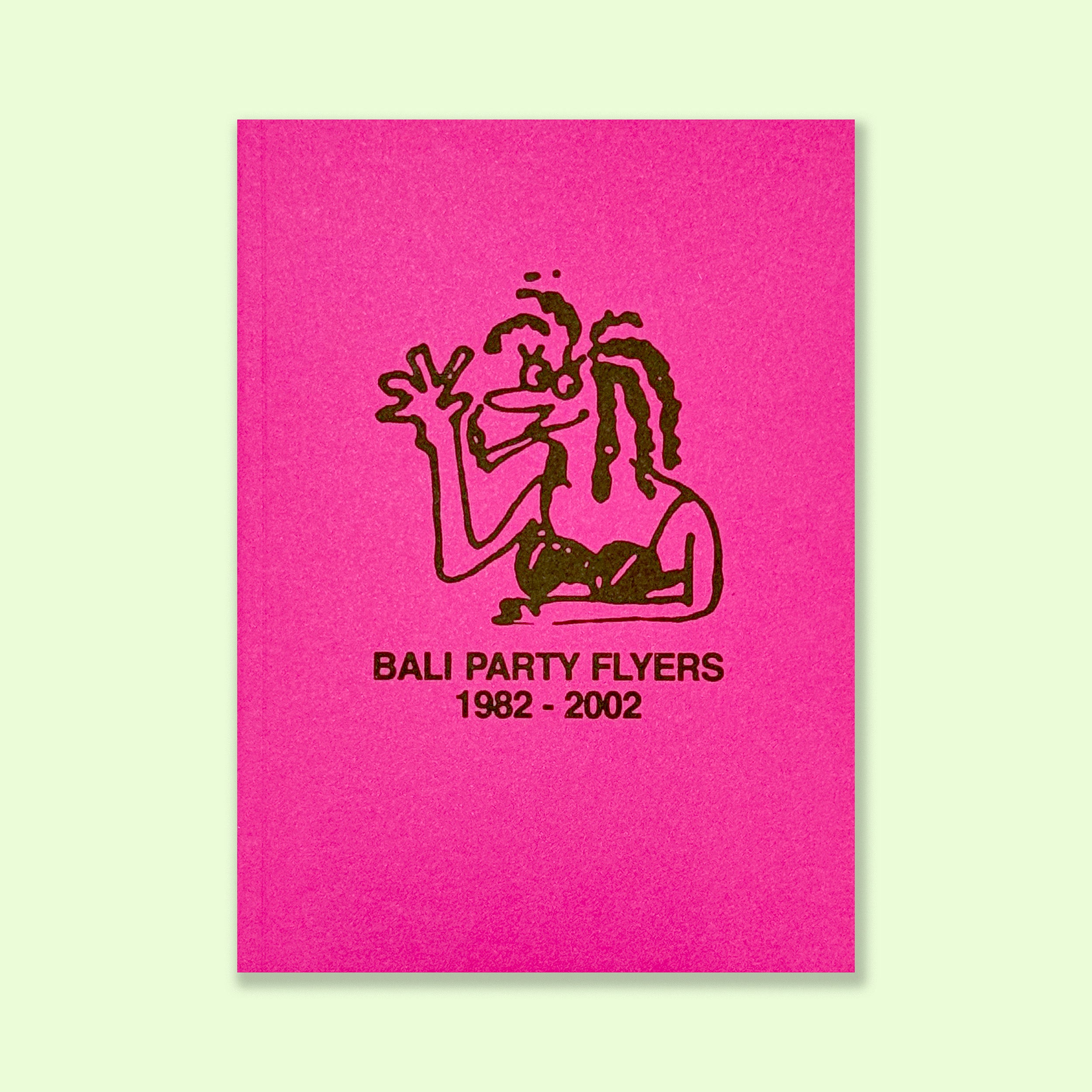 BALI RAVE FLYERS 1982 - 2002 by Homegrown