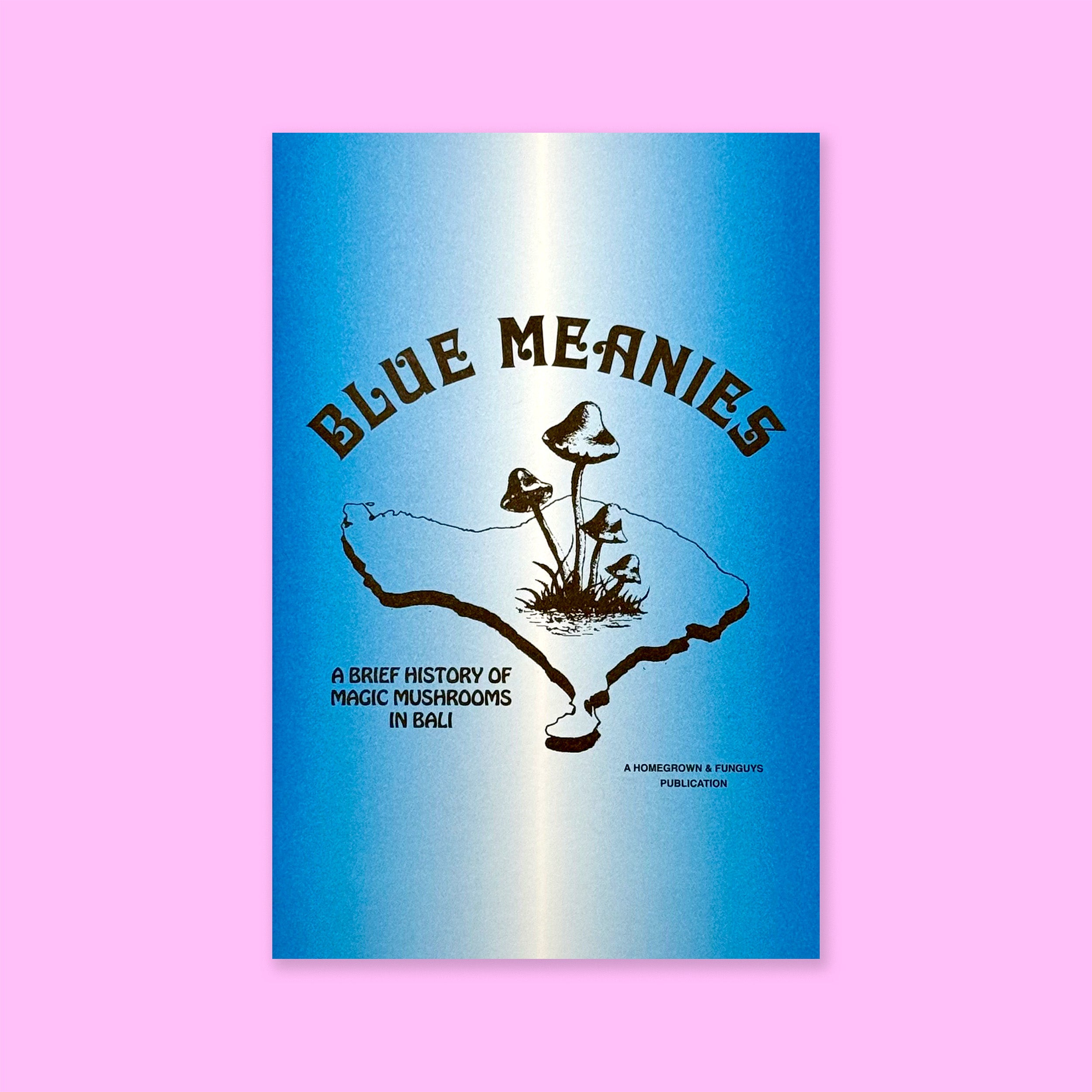 BLUE MEANIES by Homegrown