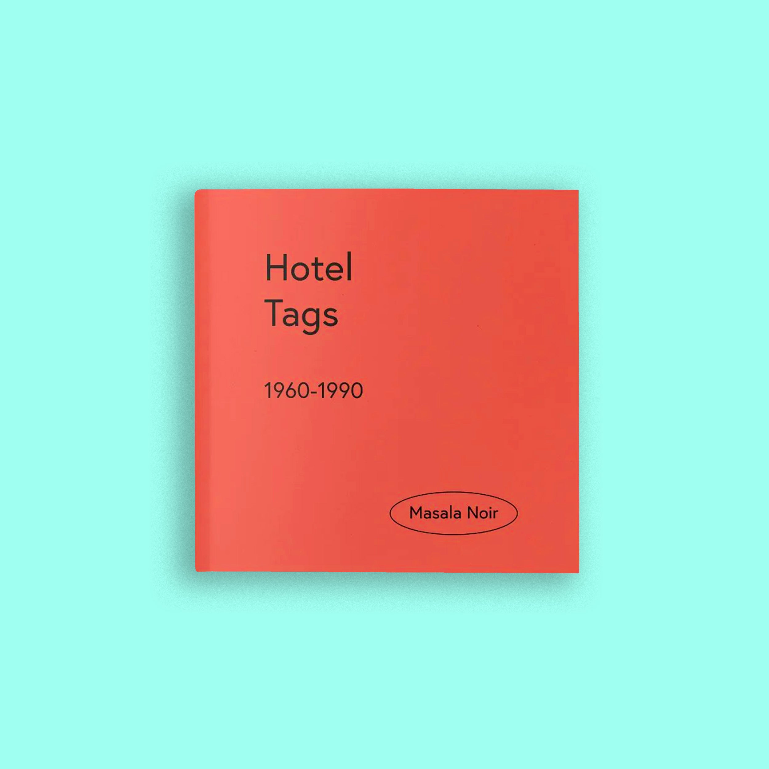 HOTEL TAGS (1960 - 1990) BY MASALA NOIR